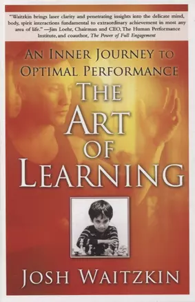 The Art of Learning. An Inner Journey to Optimal Performance — 2890516 — 1