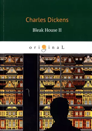 Bleak House II = Холодный дом 2: роман на англ.яз — 2647624 — 1