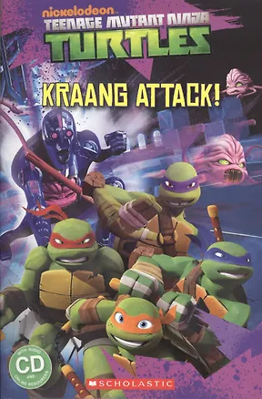 Книга Teenage Mutant Ninja Turtles: Kraang Attack! Level 2 (+CD) ()