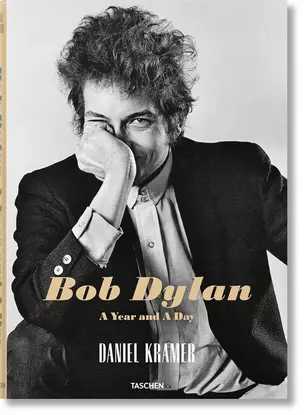 Daniel Kramer. Bob Dylan. A Year and a Day — 3029264 — 1