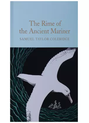 The Rime of the Ancient Mariner (супер) (зол.срез) Coleridge — 2633749 — 1