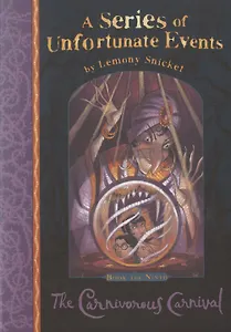 The Carnivorous Carnival (Series of Unfortunate Events)