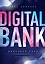 Цифровой банк. Как создать цифровой банк или стать им — 2442315 — 1