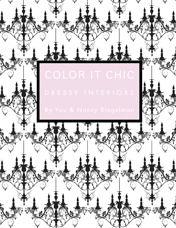 Color it Chic: Dressy Interiors  By You & Nancy Riegelman 318903 — 1