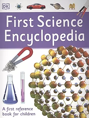 First Science Encyclopedia: A First Reference Book for Children — 2890999 — 1