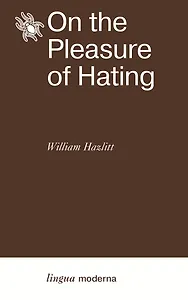 On the Pleasure of Hating
