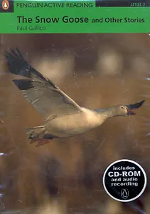 The Snow Goose and Other Stories. Level 3 / (+2CD) (мягк) (Penguin Active Reading) (Includes CD-ROM and audio recording). Gallico P. (Британия ИЛТ)