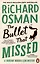 The Bullet That Missed — 3028387 — 1