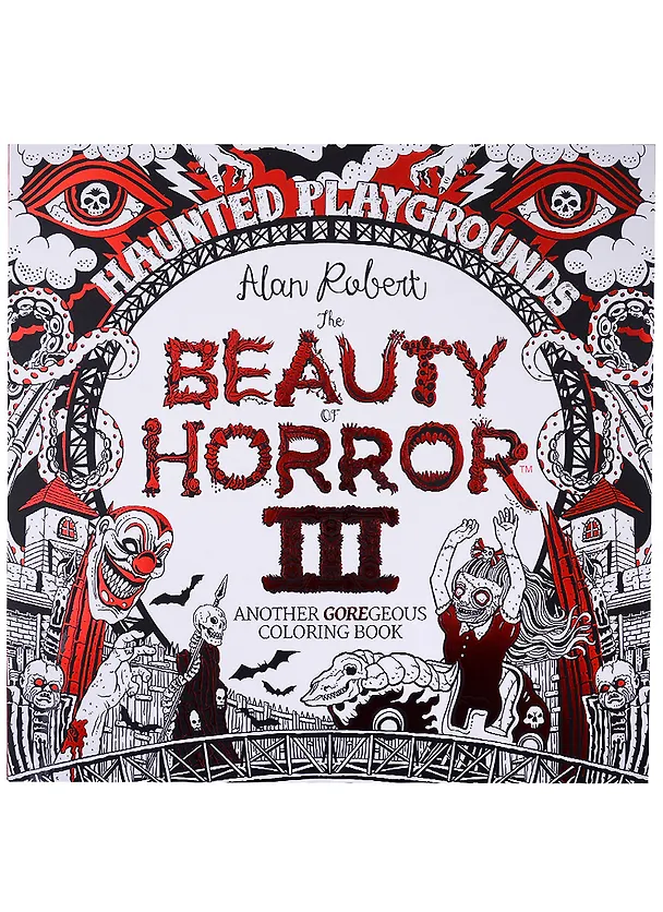 ΠΠ½ΠΈΠ³Π° The Beauty of Horror III: Another Goregeous Coloring Book () β 1
