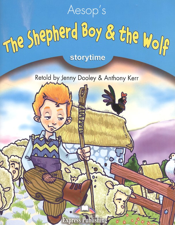 Книга The Shepherd Boy & the Wolf. Stage 1. Книга для чтения (Aesop) — 1