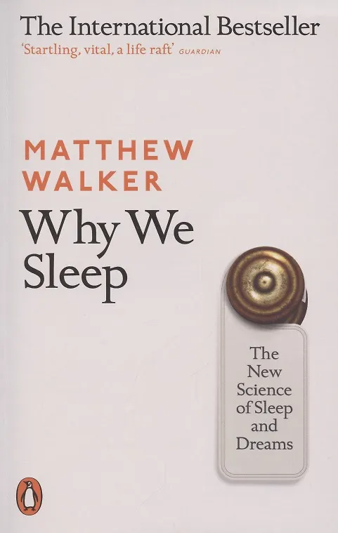 Книга Why We Sleep (Martin Walker) — 1