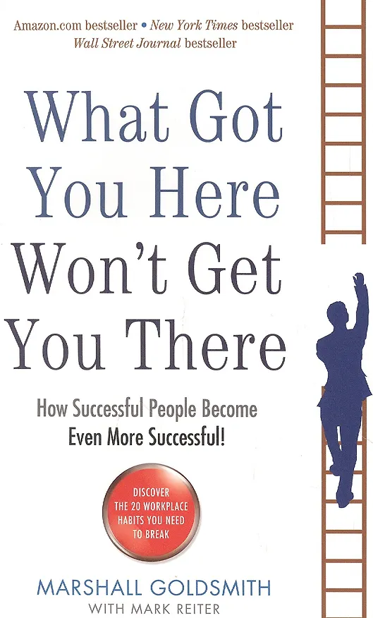 ΠΠ½ΠΈΠ³Π° What Got You Here Wont Get You There (Marshall Goldsmith) β 1