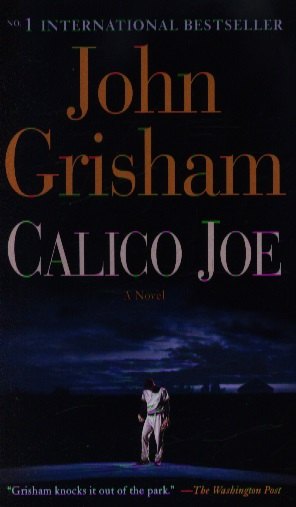 

Calico Joe (exp) (м) Grisham