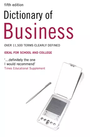 Dictionary of Business fourth edition (мягк). Collin P. (Британия ИЛТ) — 2134452 — 1