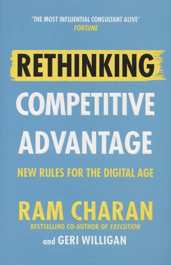 Книга Rethinking Competitive Advantage. New Rules for the Digital Age () — 1