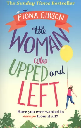 The Woman Who Upped and Left (м) (The SundTimBest) Gibson — 2533754 — 1