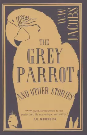 The Grey Parrot and Other Stories — 2747164 — 1