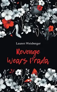 Месть носит Prada / Revenge wears Prada: книга для чтения на английском языке