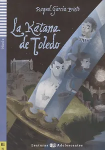 La katana de Toledo. Nivel 2 (Учебник на испанском языке) (+CD)