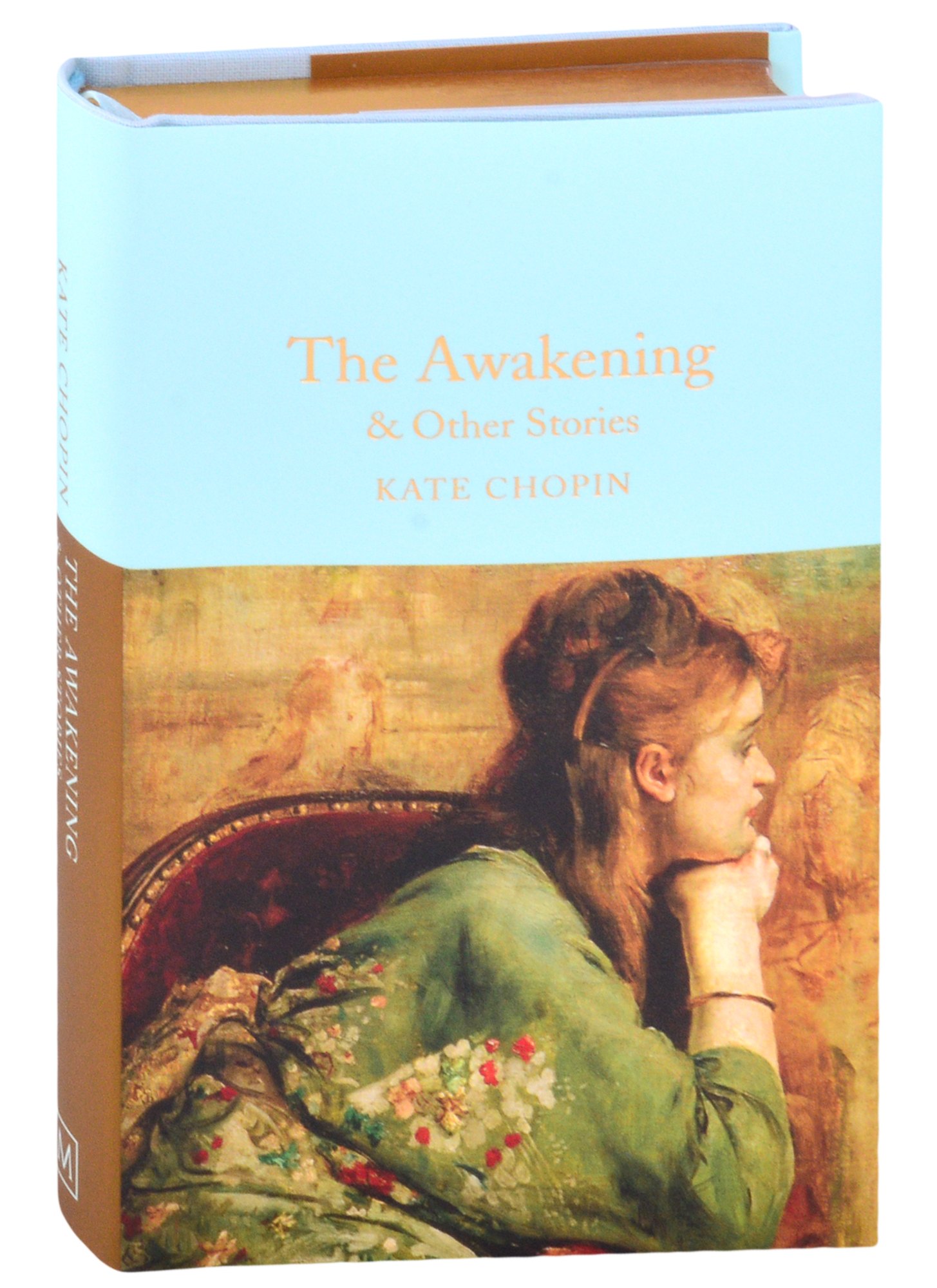 

The Awakening: and Other Stories