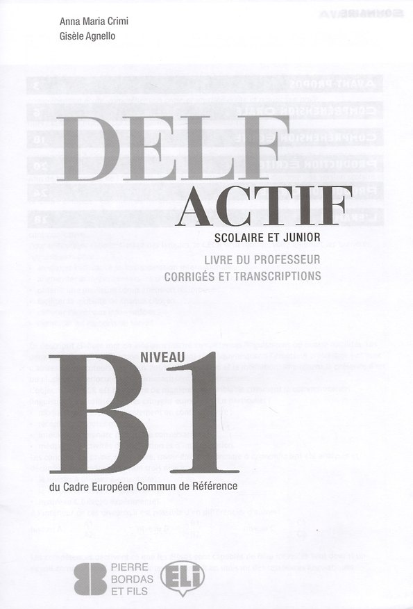 Книга Delf Actif Scolaire ET Junior Livre Du Professeur Corriges Et Transcriptions Niveau B1 (м) Crimi () — 1