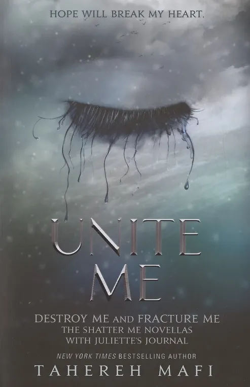 Книга Unite Me (Tahereh Mafi) — 1