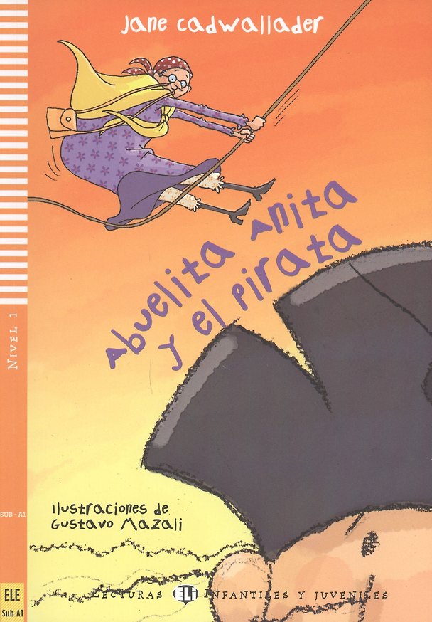 Книга Abuelita Anita y el pirata. Nivel 1 () — 1