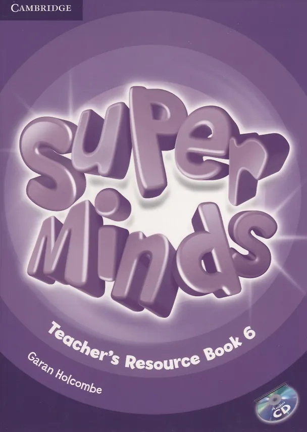 Книга Super Minds. Teacher's Resourse Book 6 (+CD) (G. Holcombe) — 1