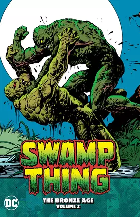 Swamp Thing. The Bronze Age. Volume 2 — 2872636 — 1