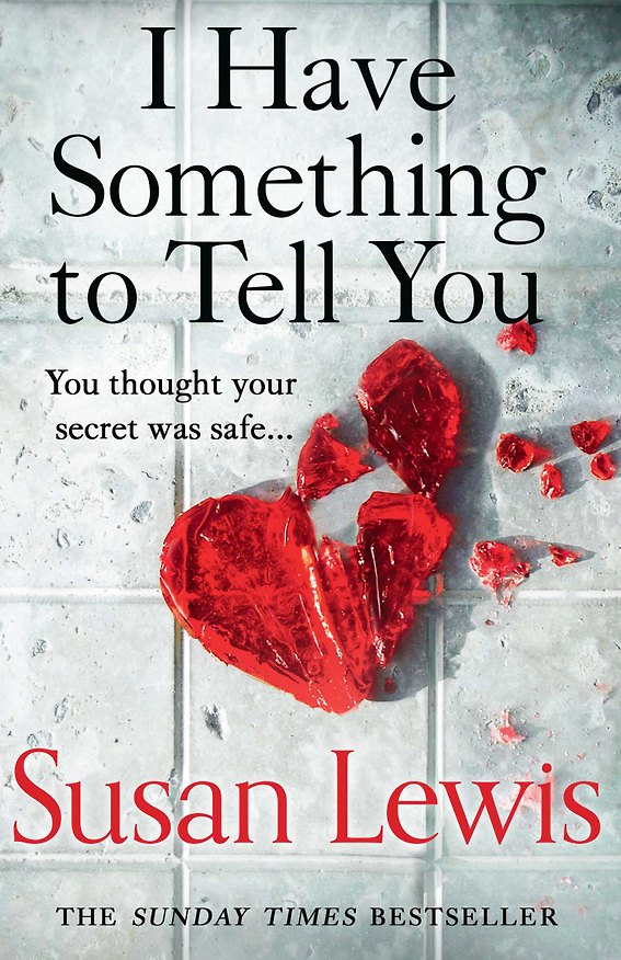 Книга I Have Something to Tell You (Susan Lewis) — 1
