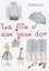 La Fille Aux Yeux Dor = Девушка с Золотыми глазами: новелла на франц.яз — 2625376 — 1