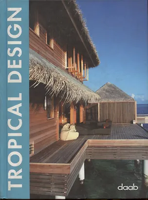Книга Tropical Design / Дизайн в тропиках ()
