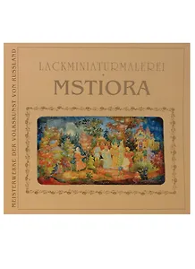 Lackminiaturmalerei. Mstiora