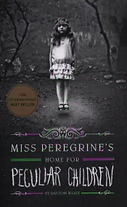 Miss Peregrine's Home for Peculiar Children