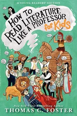 

How to Read Literature Like a Professor for Kids