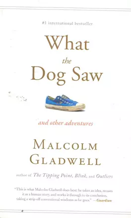 What the Dog Saw: And Other Adventures — 2261710 — 1