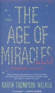 The Age of Miracles (м) Walker