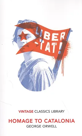 Книга Homage to Catalonia (Джордж Оруэлл)