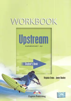 Upstream. A2. Elementary. Workbook. Рабочая тетрадь — 2381761 — 1