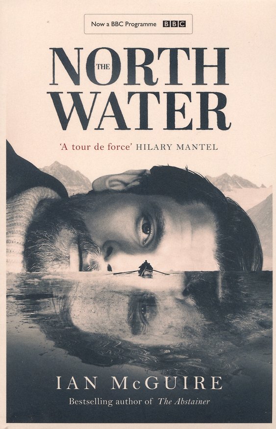 Книга The North Water (Айан Макгуайр) — 1