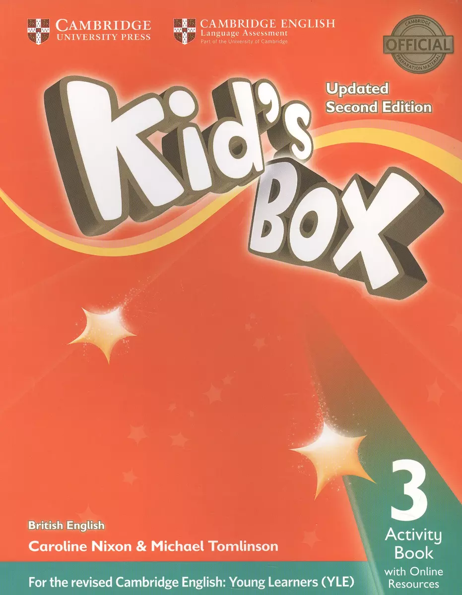 Kids Box. British English. Activity Book 3 with Online Resources. Updated  Second Edition (Caroline Nixon, Michael Tomlinson) - купить книгу с  доставкой в интернет-магазине «Читай-город». ISBN: 978-1-316-62876-8