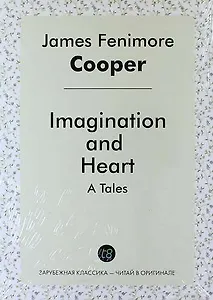 Tales for Fifteen, or, Imagination and Heart