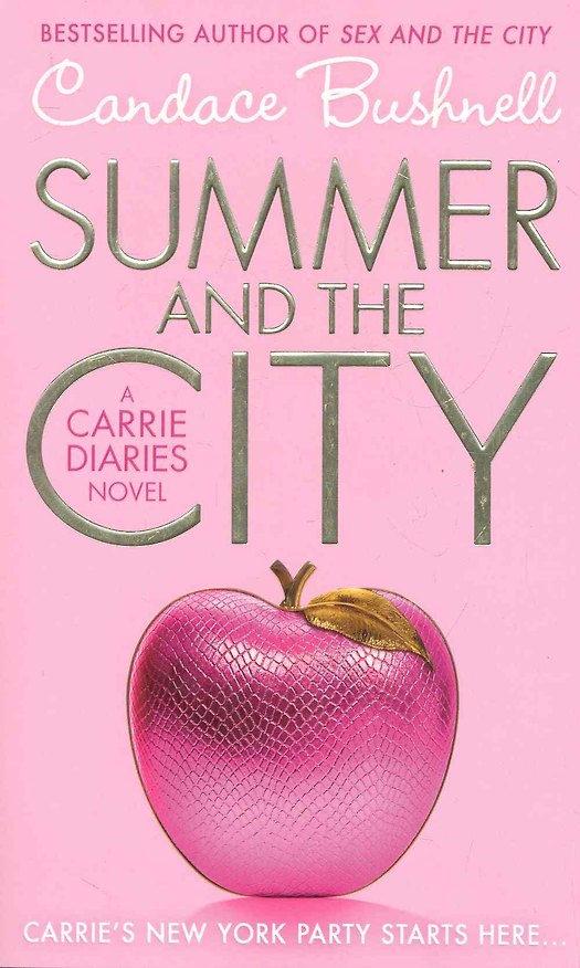 Книга Summer and the City, Bushnell, Candace (Кэндес Бушнелл) — 1