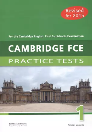 Practice Tests for Cambridge First 2015 (FCE) 1:  SB — 2531118 — 1