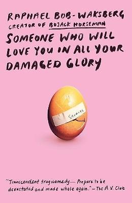 ΠΠ½ΠΈΠ³Π° Someone Who Will Love you in all your Damaged Glory () β 1