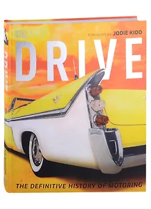 Drive. The Definitive History of Motoring