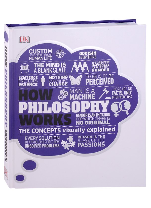 ΠΠ½ΠΈΠ³Π° How Philosophy Works : The concepts visually explained () β 1