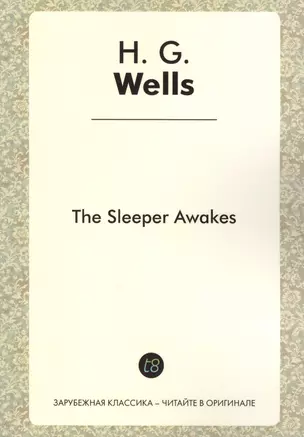 The Sleeper Awakes — 2430755 — 1