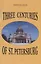 Three centuries of St. Petersburg — 2724316 — 1