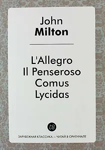 L`Allegro, Il Penseroso, Comus, and Lycidas